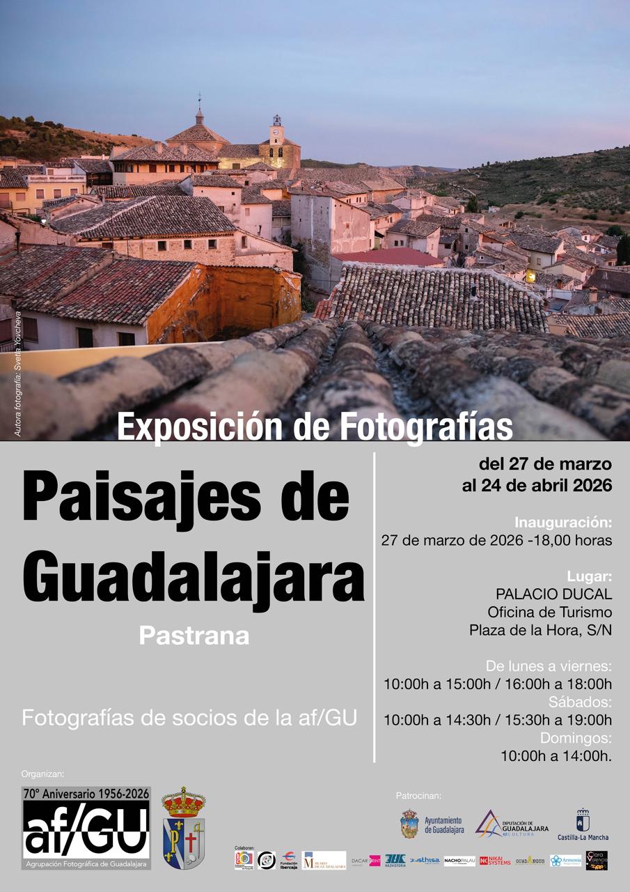 La exposición “Paisajes de Guadalajara” puede visitarse en Pastrana hasta el 24 de abril 15 La exposición “Paisajes de Guadalajara” puede visitarse en Pastrana hasta el 24 de abril